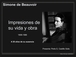 Impresiones de
su vida y obra
Presenta: Perla G. Castillo Solis
1908-1986
A 30 años de su ausencia
 