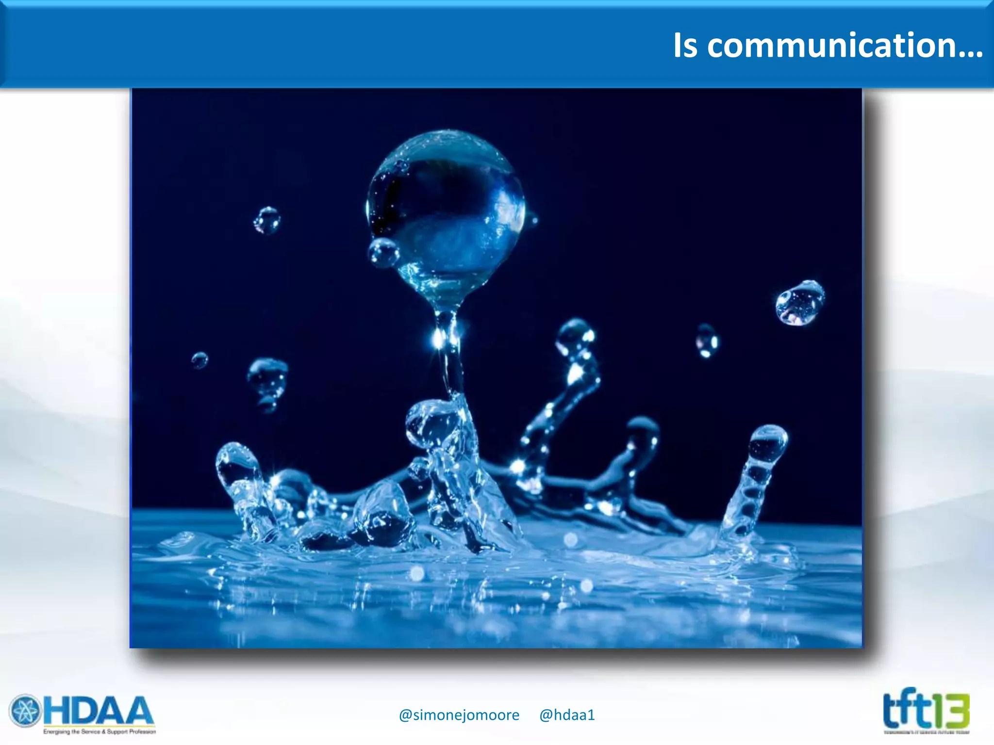 @simonejomoore @hdaa1
Is communication…
 