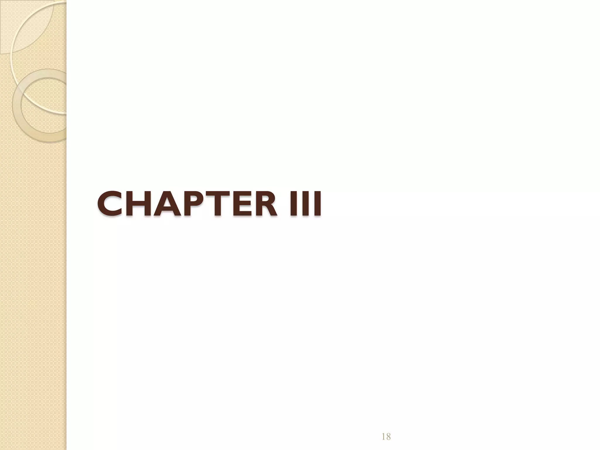 CHAPTER III
18
 