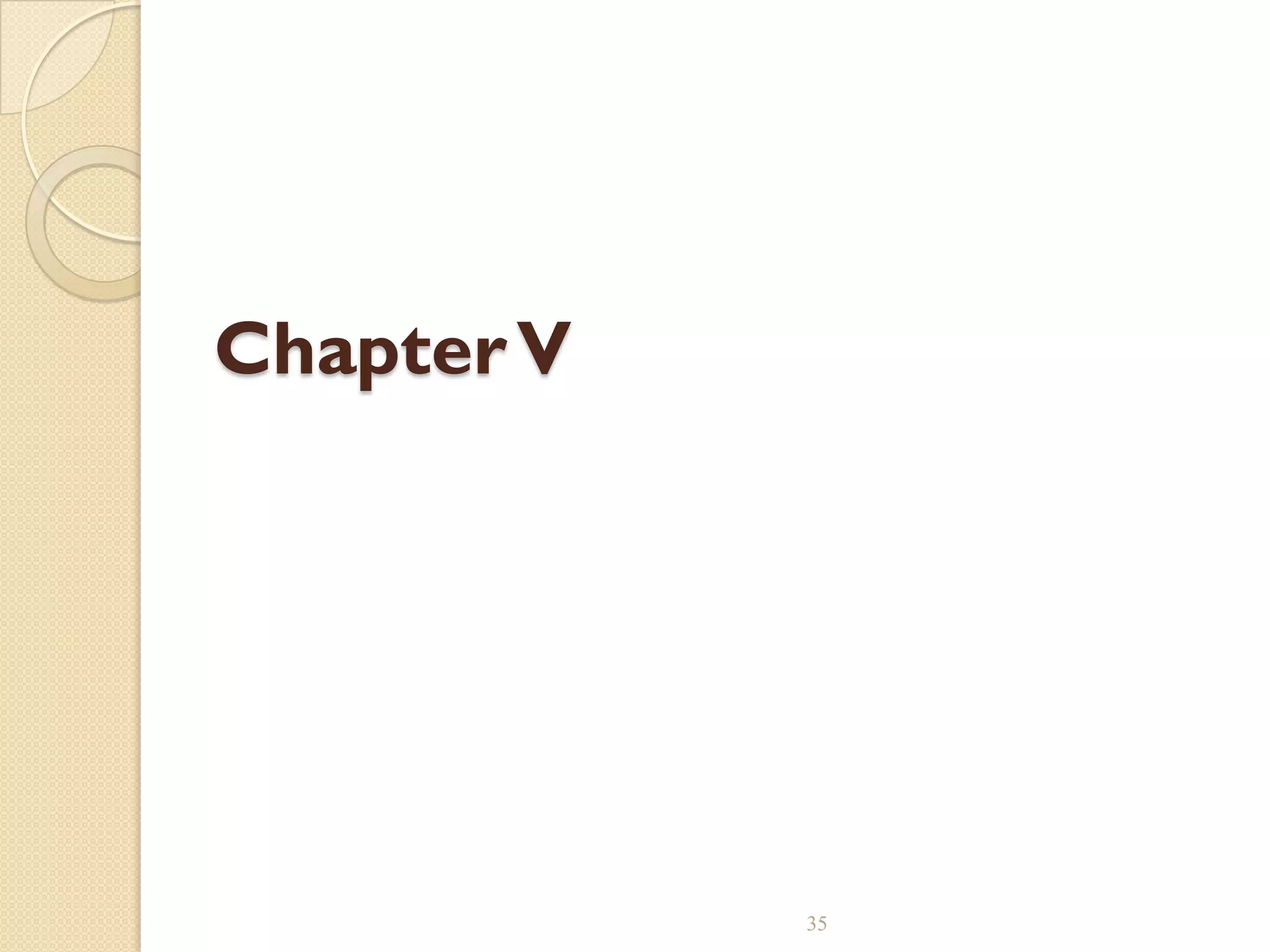 ChapterV
35
 