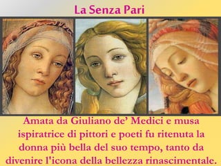 La donna più bella del Rinascimento: Simonetta Vespucci. | PPTX