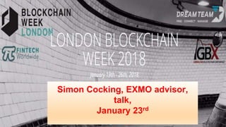 Simon Cocking, EXMO advisor,
talk,
January 23rd
 
