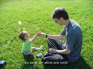 Eu serei um alívio pra você!
 