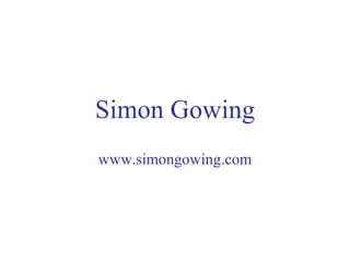 Simon Gowing www.simongowing.com 