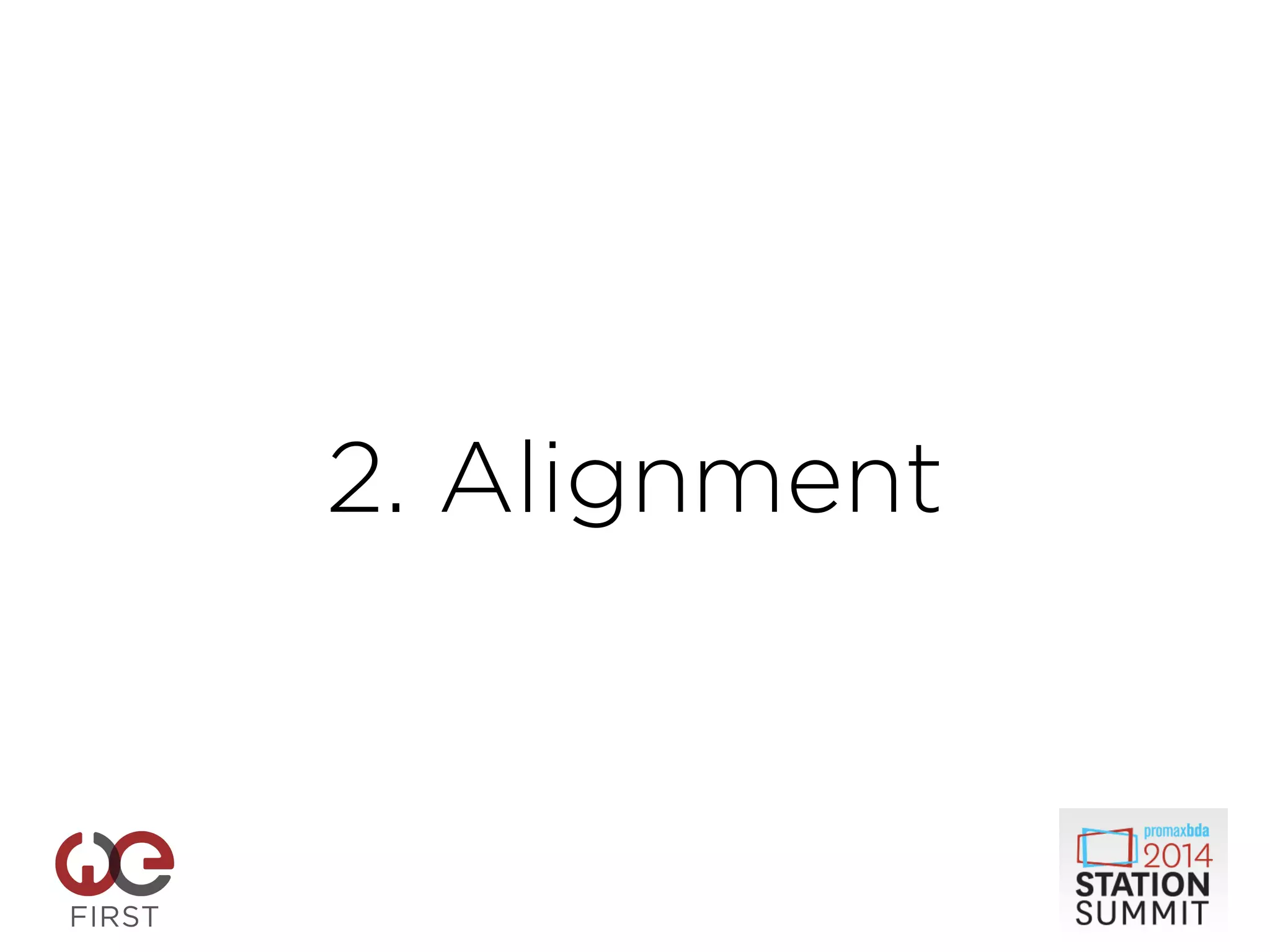 2. Alignment
 