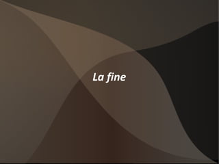 La fine 