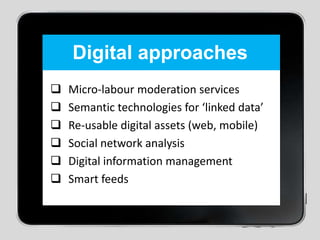 Digital approachesMicro-labour moderation services
