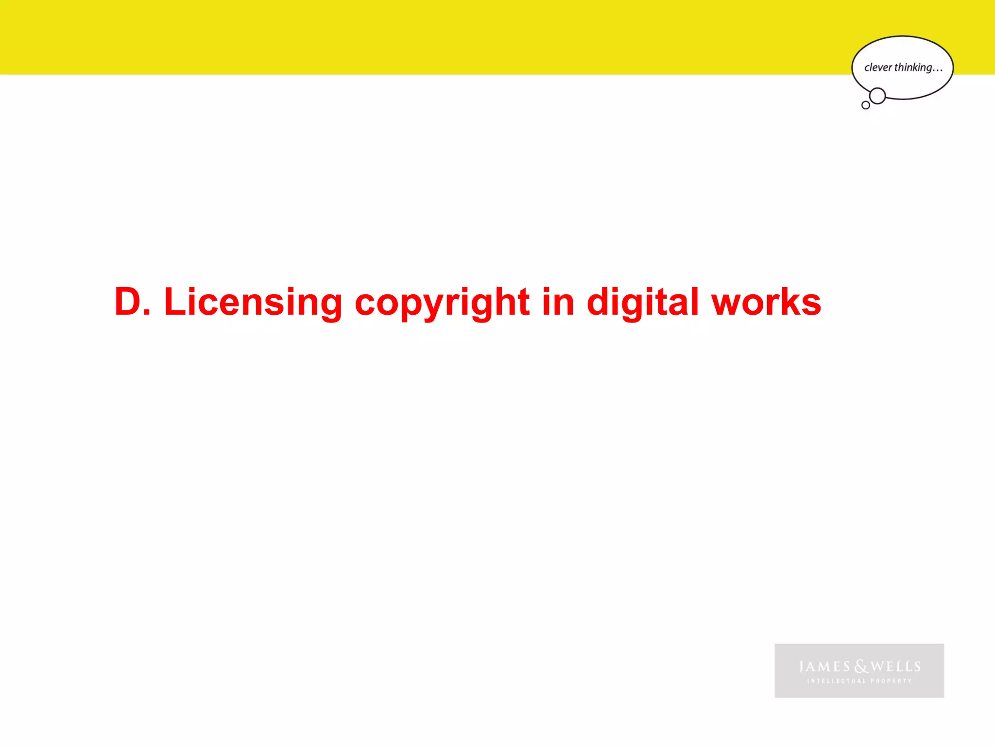D. Licensing copyright in digital works
 