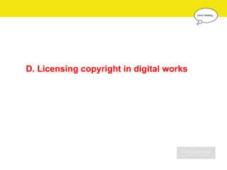 D. Licensing copyright in digital works
 