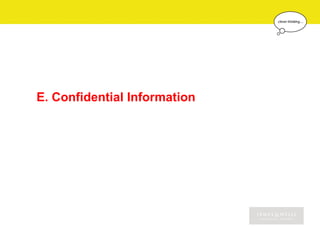 E. Confidential Information
 