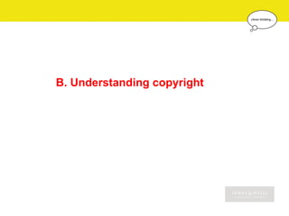 B. Understanding copyright
 