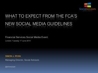 London, 17 June 2014Financial Services Social Media 1
 