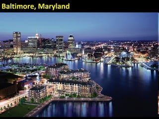 Baltimore, Maryland

 