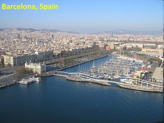 Barcelona, Spain

 