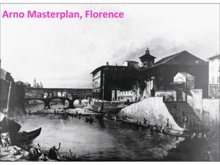 Arno Masterplan, Florence

 