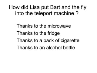 What is the name of the second episode ?  Fly vs Fly 