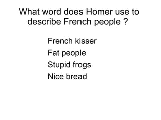 What happened when the Simpsons were  on the sofa ? 