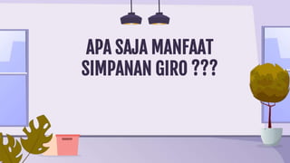 Simpanan Raga Raga Simpanan Giro.pptx