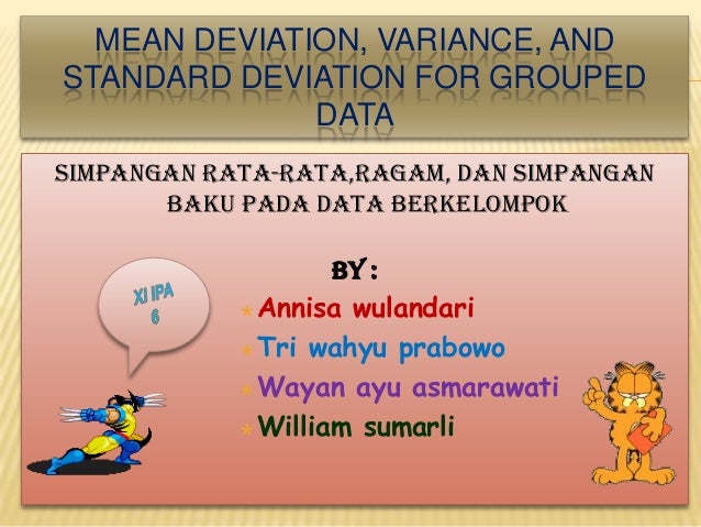 Simpangan Rata Rata Ragam Dan Simpangan Baku Pada Data Berkelompok