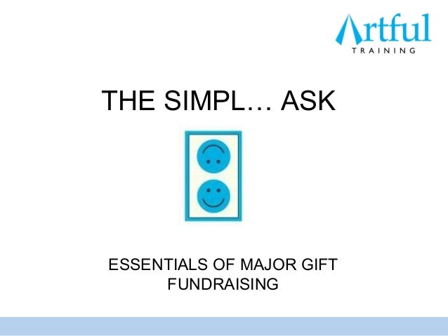 Asking For Major Gifts Is Simpl