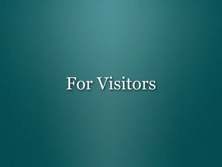 For Visitors
 