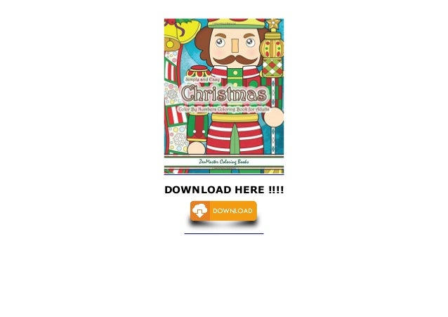 Simple And Easy Christmas Color By Numbers Coloring Book For Adults
