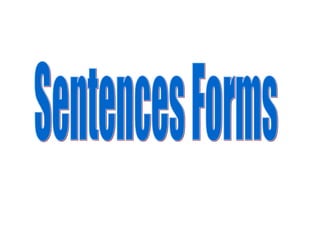 Sentences Forms 