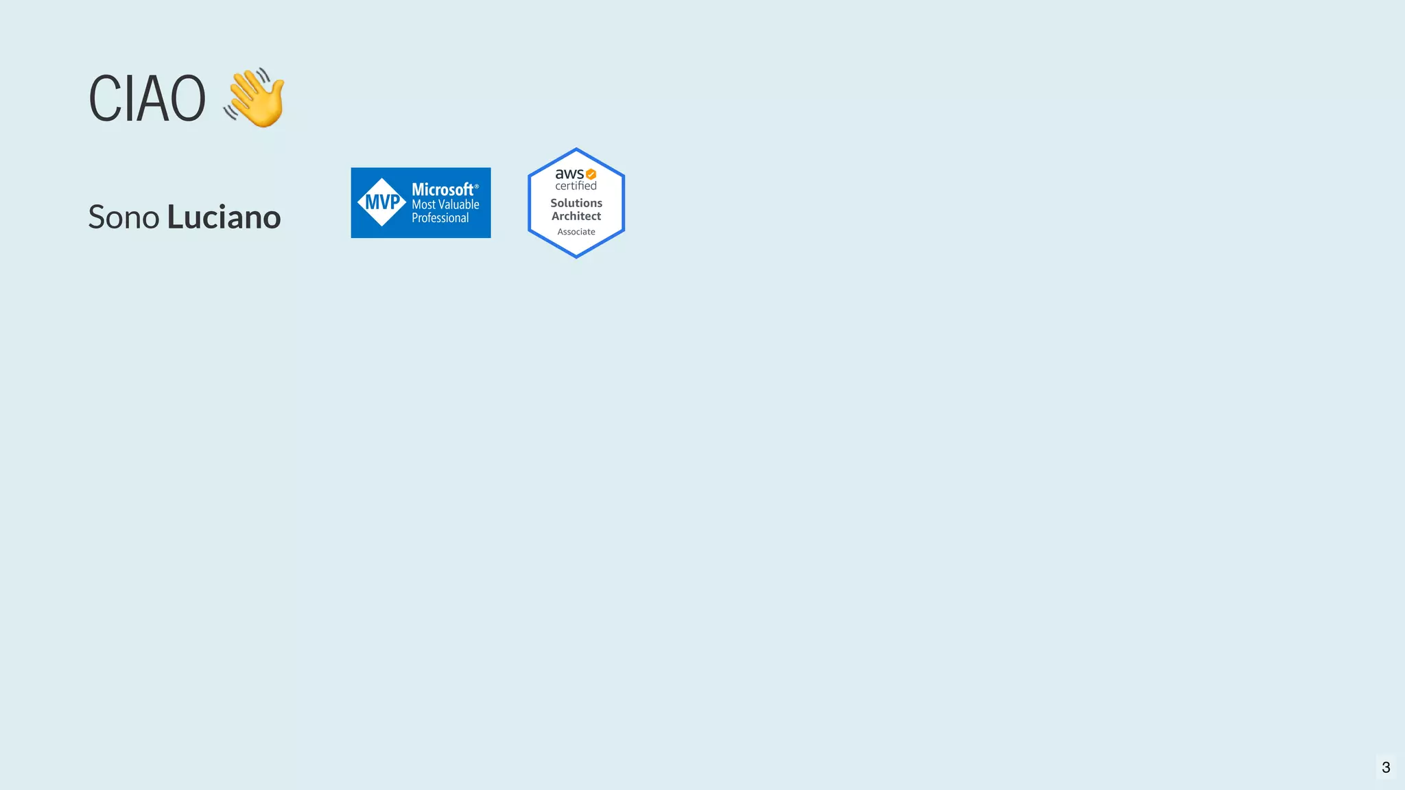 CIAO 👋
Sono Luciano
3
 