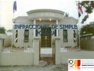 INFRACCIONES DE SIMPLE POLICIA 