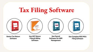 Tax Filing Software
Genius Tax Return
Software
Gen GST Return
Filing & Billing
Software
Gen Payroll
Software for HRM
Management
Gen Complaw ROC/MCA
Filing Software
 