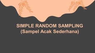 Simple-Random-Sampling atau yang dikenal dengan sapel acak sederhana | PDF