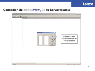 Connexion de   Motion View ®   94  au Servovariateur Cliquer ici pour vous connecter au servovariateur 
