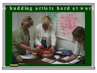 The budding artists hard at work… 