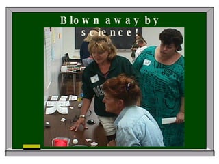 Blown away by science! 