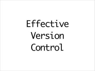 Simple Ways To Be A Better Programmer (OSCON 2007)