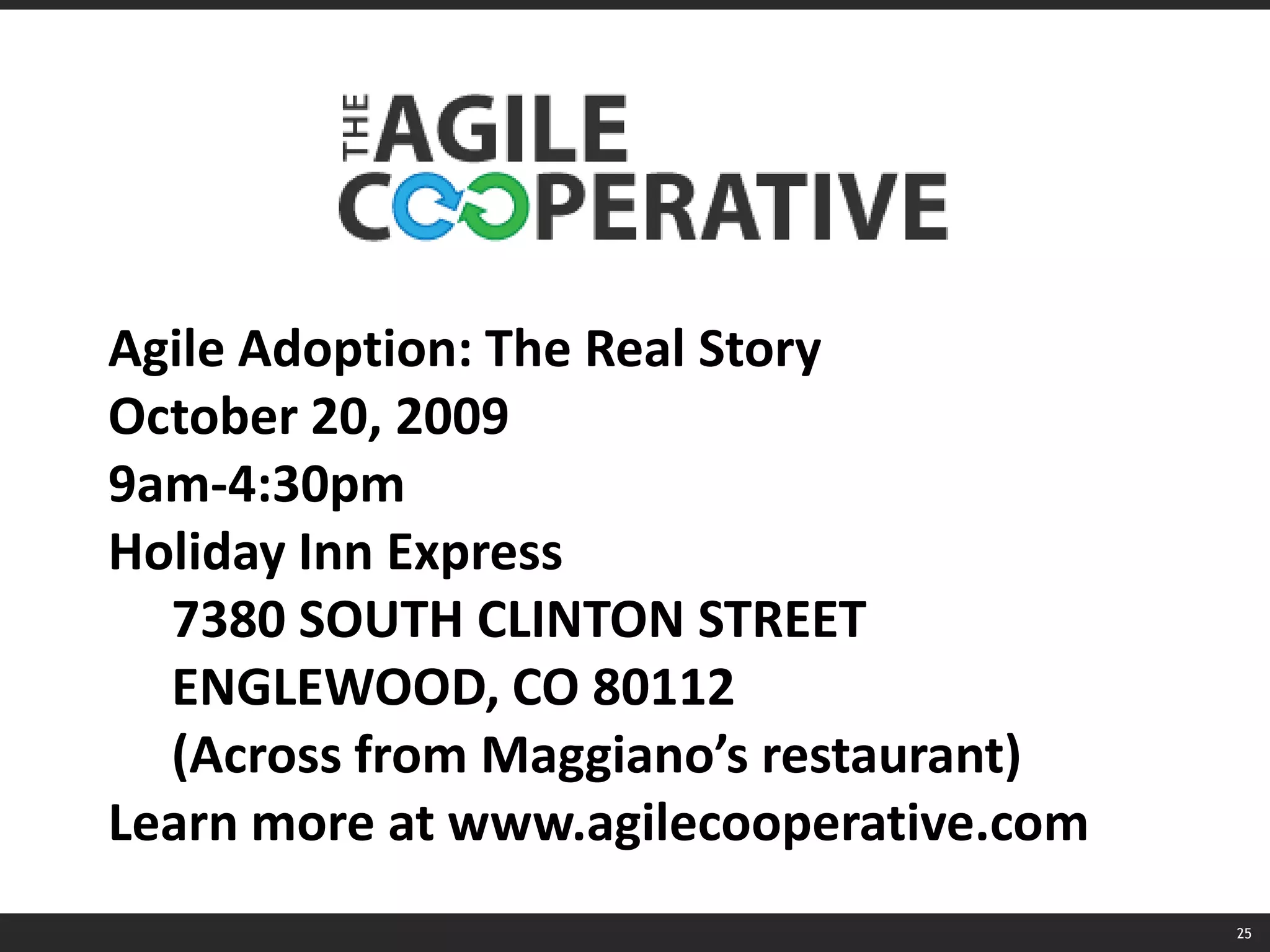 2155% of agile teams answering surveys have improved at least 25% in:ProductivityTime to MarketReduction of DefectsStakeholder Satisfaction