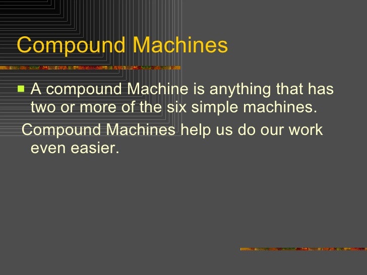 Simple and compound machines