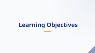 Learning Objectives
 