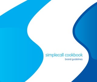 simplecall cookbook
brand guidelines
 
