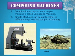 Simple & compound machines | PPTX