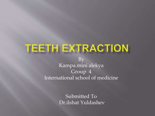 By
Kampa.mini alekya
Group 4
International school of medicine
Submitted To
Dr.ilshat Yuldashev
 