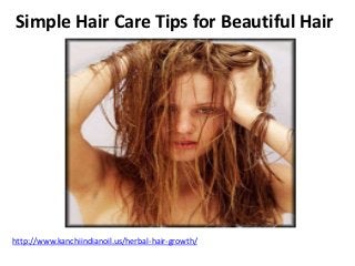 Simple Hair Care Tips for Beautiful Hair




http://www.kanchiindianoil.us/herbal-hair-growth/
 