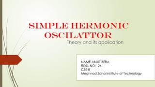 Hermonic Rpd SIMPLE HERMONIC OSCILLATORS pptx | PPTX