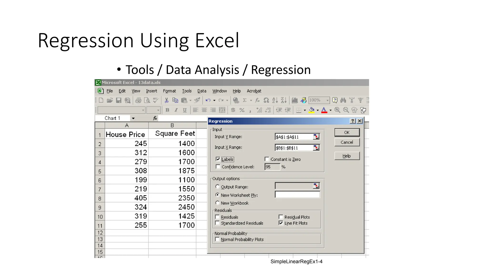 Regression Using Excel
• Tools / Data Analysis / Regression
SimpleLinearRegEx1-4
 