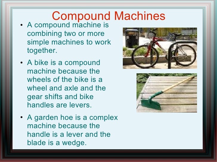 What is a complex machine?