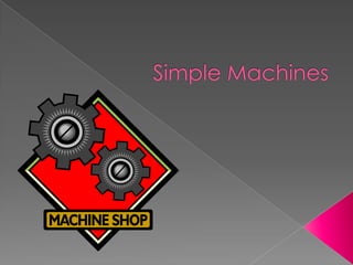 Simple Machines