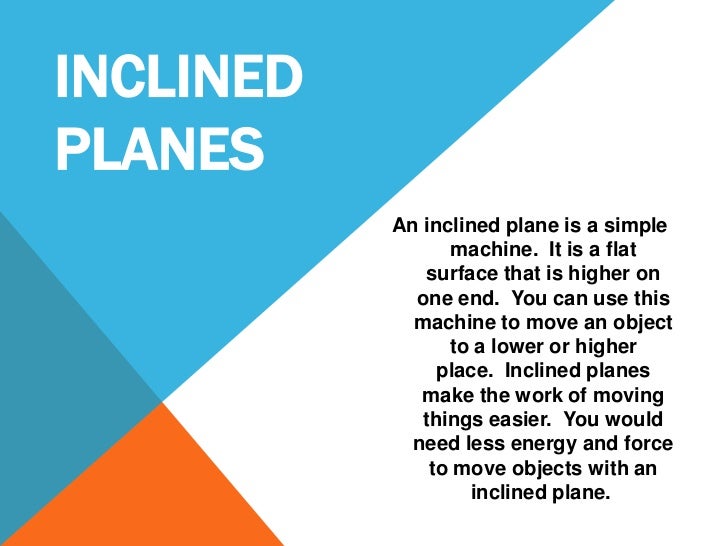 inclined plane simple machine real world inclined planesu003cbr simple machines inclined plane simple machine real world inclined planesu003cbr simple machines