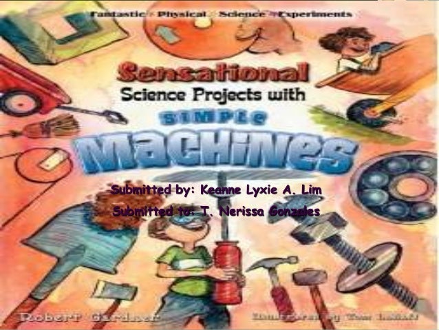 What are the practical and safe uses of simple machines Simple Machines
