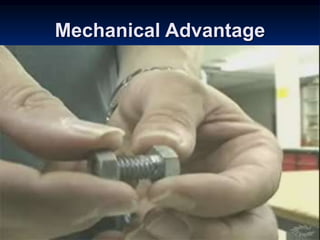 Mechanical Advantage
 