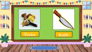 Peeler Knife
 